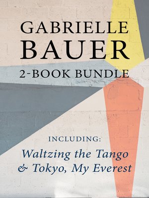cover image of Gabrielle Bauer 2-Book Bundle